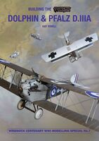 Building the Wingnut Wings Sopwith Dolphin & Pfalz D.IIIa by R.Rimmel  (Windsock WWI Modelling Special 7) - Image 1